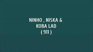 NINHO  NISKA FEAT KOBA LAD  parole officielle [upl. by Odlaner]