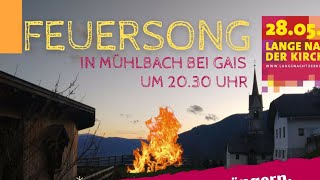 Feuersong Lange Nacht der Kirchen in Mühlbach bei Gais [upl. by Blakelee]