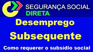 Como pedir o Subsídio Social de Desemprego Subsequente  Segurança Social Direta [upl. by Swords]