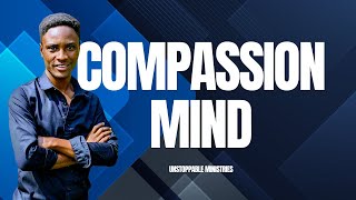 COMPASSION MIND [upl. by Yong]