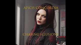 Apicis Concordia  Chasing Illusions [upl. by Llorrac]