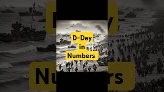 D Day in Numbers ww2 history [upl. by Arnon]