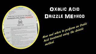 Oxalic Acid Drizzle Trickle Method [upl. by Eibrad]