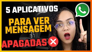 5 APPs para ver mensagem apagadas no Whatsapp🔎❌ [upl. by Weil]