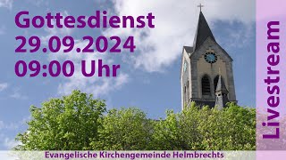 Gottesdienst für Sonntag den 29092024 0900 Uhr [upl. by Richel]