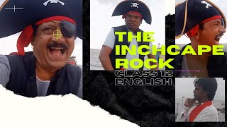 The Inchcape Rock  Class 12  Poem  HSC  English [upl. by Nur]