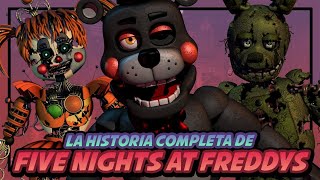 FIVE NIGHTS AT FREDDYS  La Historia Completa  Five Nights at Freddy´s [upl. by Calysta]