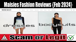 Maisies Fashion Reviews Feb 2024 Is maisewilencom Scam Or Legit Watch Now  Scam Expert [upl. by Aneehsor]