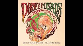 The Dirty Heads  Into Anchors Up [upl. by Guss]