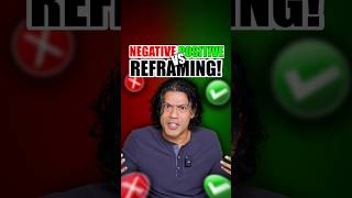 Negative VS Positive Reframing 💯  Sidd Ahmed [upl. by Gillespie]