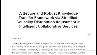 A Secure and Robust Knowledge Transfer Framework via Stratified Causality Distribution Adjustment in [upl. by Graniah865]