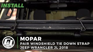 2018 Jeep JL Wrangler Install Pair of Mopar Windshield Tie Down Straps [upl. by Adniram]