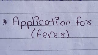 Application For Fever In English  Application For Fever  Fever Par Application Likhe [upl. by Neeliak]