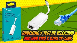 Unboxing y prueba de velocidad a TpLink UE300C USB TypeC to RJ45 Gigabit [upl. by Nylak]