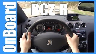 POV Peugeot RCZ R 270 HP FAST OnBoard Acceleration amp Sound [upl. by Ishii]