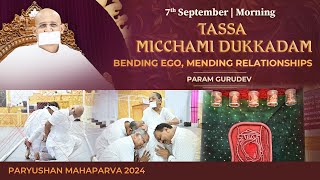 Paryushan 2024 Day 7  Pre Samvatsari Micchami Dukkadam  Param Gurudev Shree Namramuni MS  7Sep24 [upl. by Dranyam]