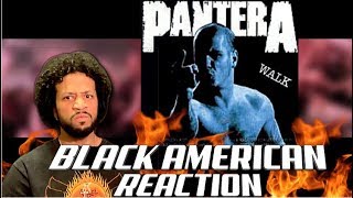 BLACK AMERICAN FIRST TIME HEARING  Pantera  Walk  🔥😳 [upl. by Tammi885]