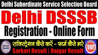 DSSSB Registration 2024  Online Form  How to Fill Registration Process  Step by Step Information [upl. by Somerville103]