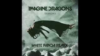 Imagine Dragons  Demons White Panda Remix [upl. by Lahcym719]