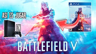 ASÍ ES JUGAR Battlefield V en PS4  Gráficos y Rendimiento ¿Vale la pena [upl. by Bathsheba]