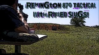 Remington 870 Tactical with Rifled Slugs [upl. by Ainotna]