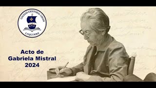 Acto de Conmemoración del Natalicio de Gabriela Mistral 2024 Los Quillayes [upl. by Revilo]