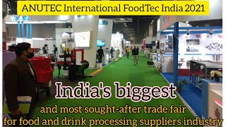 ANUTEC  International FoodTec India 2021  24 Dec PragatiMaidan  Food amp Beverage Technology [upl. by Hilel785]