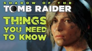 Shadow of the Tomb Raider  10 Things You NEED To Know [upl. by Gierc]