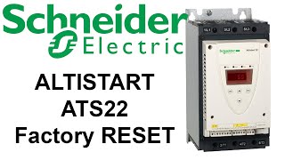 Schneider ATS22  ALTISTART inverter Factory reset DriveInverter reset to default settings [upl. by Disini92]