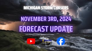 November 3rd 2024 Forecast Update [upl. by Burra]