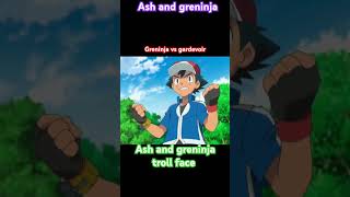 Greninja vs gardivoir Ash and greninja troll facePokemonshortviral short [upl. by Nodyarb764]