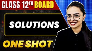 SOLUTIONS in 1 Shot All Concepts amp PYQs Covered  Class 12th Boards  NCERT [upl. by Llenod]