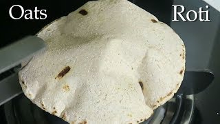 ओट्स की रोटी खाएं और वजन घटाएं  Oats Roti For Weight Loss  Healthy Oatmeal Roti Recipe [upl. by Frederic716]