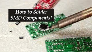 How to Solder SMD Components [upl. by Yentruocal]