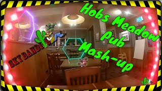 Hobs Meadow Pub Mashup [upl. by Chavez914]