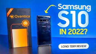 SAMSUNG GALAXY S10 UNBOXING amp LONG TERM REVIEW IN 2022  SAMSUNG S10 DEMO UNIT  OVANTICA [upl. by Naihtniroc]