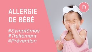 Comment reconnaître une allergie chez bébé  Maladies infantiles [upl. by Adas790]