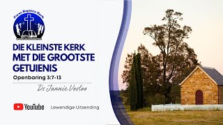 Openbaring 3713  Christus se Openbaring aan Filadelfia  Kleinste Kerk met die Grootste Getuienis [upl. by Aerol]