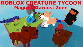 Roblox creature tycoon  how tu unlock all Magical Stardust Zone creatures [upl. by Asecnarf]