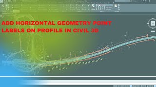 Add horizontal geometry points to Profile in Civil 3D [upl. by Enirehtacyram]