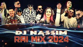 Dj Nassim  Rai Mix 2024  mashup video mix [upl. by Amerigo]