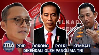 PDIP Dorong Kembalikan Polri di Bawah Kendali Pangli TNI [upl. by Suirrad]