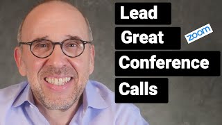 5 Keys to Leading Great Conference Calls That Are Not Awful 2018 [upl. by Lrad]