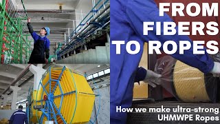 How we make ultrastrong UHMWPE Ropes [upl. by Stephan]