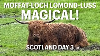 Scotland Adventure 24  Day 3 Moffat to Luss to Crianlarich [upl. by Deys]