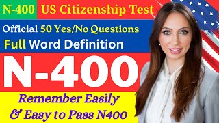 50 Most Asked N400 Vocabulary Definitions amp Yes No Questions  US Citizenship Interview 2024 [upl. by Tacy]