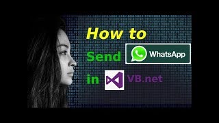 How to send WhatsApp messages in VBNET Updated [upl. by Kaete]