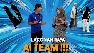 LAKONAN RAYA AI TEAM  P4NAS BETUL KEADAAN ISYA SAFWAN FIENIQ… [upl. by Hanover]