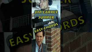 Jim Carrey JUMPER Easy Guitar Chords [upl. by Kallista]