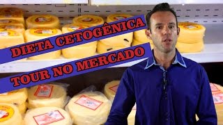 Dieta Cetogênica o que comer Um tour pelo supermercado [upl. by Mcloughlin]